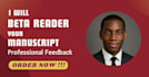 provide expert beta reading and manuscript critique for your novel or book