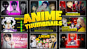 create premium anime thumbnails that stand out