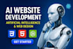 do custom ai website design full stack ai website ai chatbot front end developer