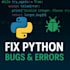 fix python programming errors and bugs