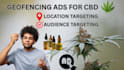 manage targeted cbd shopping, geofencing, display, and search ads to boost sale