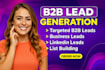 do b2b lead generation, list building, linkedin lead generation for any busines