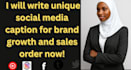 write unque social media caption for brand growth and sales