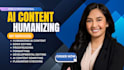 edit, proofread, rewrite, humanize ai content, developmental editor