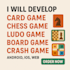 develop card game chess game ludo game board game crash game