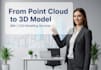 convert point cloud, 2d cad or hand sketch to 3d model