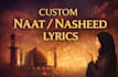 write professional original naat nasheed or qawwali lyrics