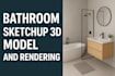 do bathroom sketchup 3d model and 3d rendering