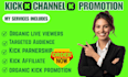 organic kick channel promotion service