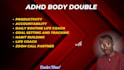 be your adhd, accountability, adhd coach, body double