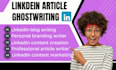 ghostwrite proffesional linkedin post content article social media copywriter