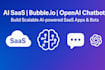 build driven ai powered base64 lovely saas app, bubble io bot, chatbot openai