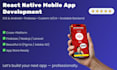 develop ios and android apps as your expert react native