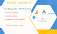 fix or setup google ads conversion tracking,  ga4 GTM ecommerce tracking