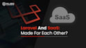 be your expert PHP laravel and saas developer