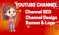 create and set up youtube channel professionally