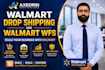 manage 2 step walmart dropshipping, walmart wfs wholesale