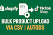 do tiktok shop shopify woocommerce amazon autods bulk product listing via csv