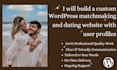 create a custom modern matchmaking wordpress dating website with chat features