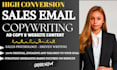 write captivating sales email website content email sequences and ad copywriting