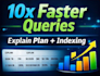 tune and optimize sql queries for faster performance