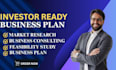 do a comprehensive market research, feasibility study, business plan