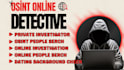 be your osint detective osint private investigator employee background check