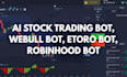 build webull bot, webull trading bot, robinhood bot, etoro bot, ai stock bot