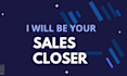 be your sales closer