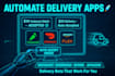 create delivery app, instacart bot, doordash bot, spark bot, and amazon driver