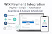 integrate wix with paypal, stripe, and automate your payment processes