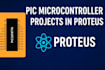 design your pic microcontroller project in proteus