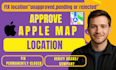verify apple map location fix disapproved apple map company approve brand