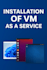 set up and configure any virtual machine