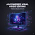 edit generate videos using ai with profectional tools