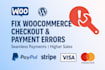 quickly fix woocommerce checkout and payment errors