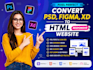 convert PSD to HTML, figma to HTML, xd to HTML responsive website
