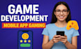 develop game development, mobile game app, android game development,ios game app