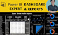 be your expert power bi data analyst
