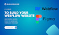 be your webflow developer ,designer, do figma to webflow design , 3d webflow