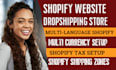 design shopify dropshipping store multi currency, translate shopify website