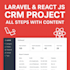 develop a professional CRM system using laravel and react