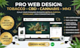 create a custom tobaco website, cbd website, marijuana website, canabis website