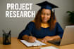 be your project researcher