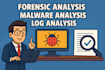 perform malware analysis, digital forensics and review security logs