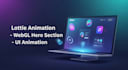 create lottie animation, webgl hero section, homepage UI animation video