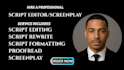 do script writing script edit script format script rewrite and proofread