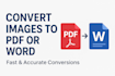 convert images to PDF or editable microsoft word documents