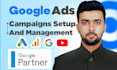 google ads campaigns setup and management