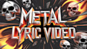 create full dynamic animated metal lyric video with powerful animation